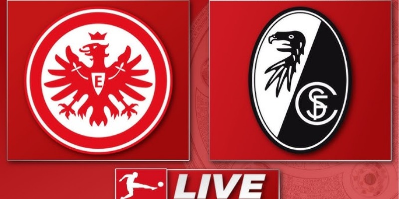 Freiburg vs Eintracht Frankfurt